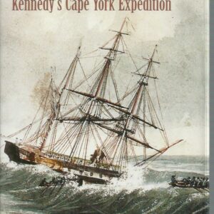 William Carron’s Narrative of Kennedy’s Cape York Expedition