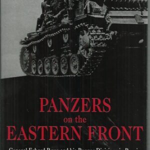 Panzers on the Eastern Front: General Erhard Raus and His Panzer Divisions in Russia, 1941-1945