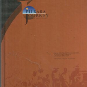 Pilbara Journey: Through the Twentieth Century