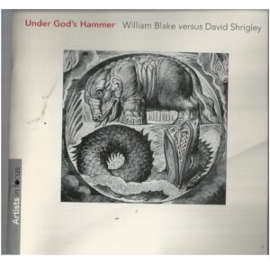 Under God’s Hammer: William Blake versus David Shrigley