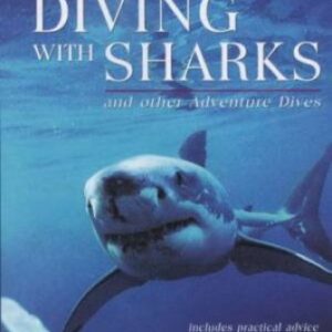 Diving With Sharks and other Adventure Dives