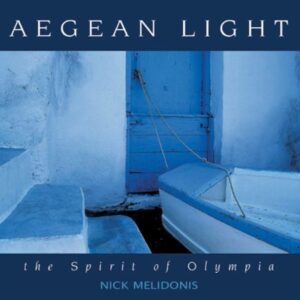 Aegean Light: The Spirit of Olympia (Bi-lingual edition.)