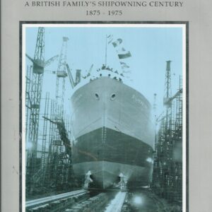 Looking for the Silver Lining: A British Family’s Shipowning Century 1875-1975