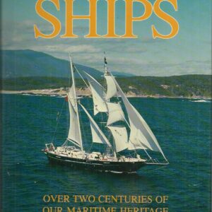 Australian Ships: Over two Centuries of our Maritime Heritage.