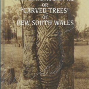 Dendroglyphs, The ,or ‘Carved Trees’ of New South Wales