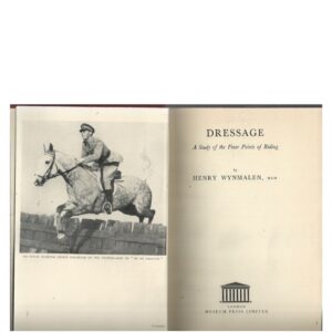 Dressage: A Study of the Finer Points of Riding