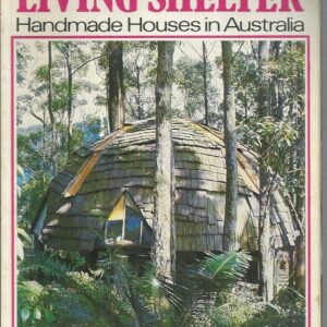 Living Shelter: Handmade Houses in Australia