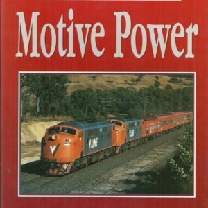 Motive Power: Modern Locomotive Development in Australia