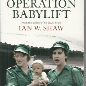 OPERATION BABYLIFT: The incredible story of the inspiring Australian women who rescued hundreds of orphans at the end of the Vietnam War