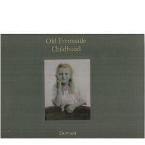 Old Fremantle Childhood (Signed Limited Edition boxed)