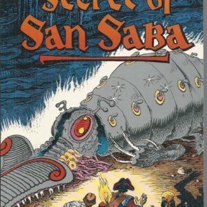 Secret of San Saba: A Tale of Phantoms and Greed in the Spanish Southwest (Death Rattle Series)