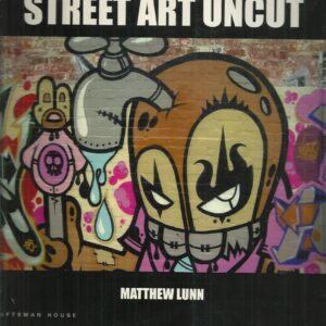 Street Art Uncut