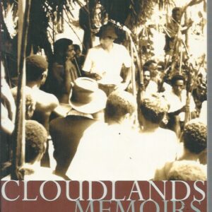 Cloudlands Memoirs : Stories from Contemporary Papua New Guinea