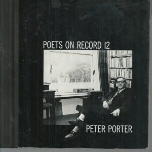 Peter Porter reads from his own work: POETS ON RECORD 12