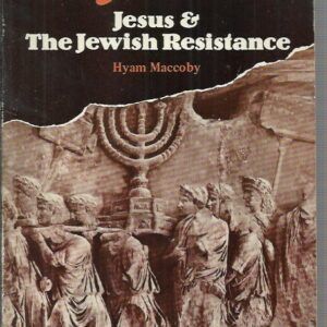 Revolution in Judaea: Jesus and the Jewish Resistance